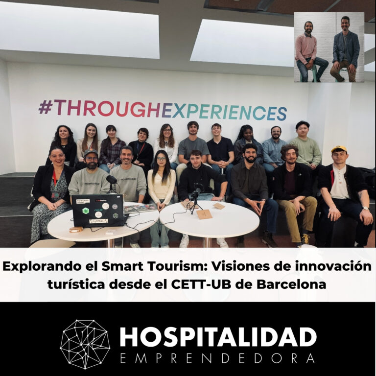 Explorando el Smart Tourism: Visiones de innovación turística desde el CETT-UB de Barcelona